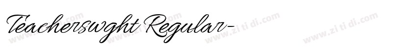 Teacherswght Regular字体转换
